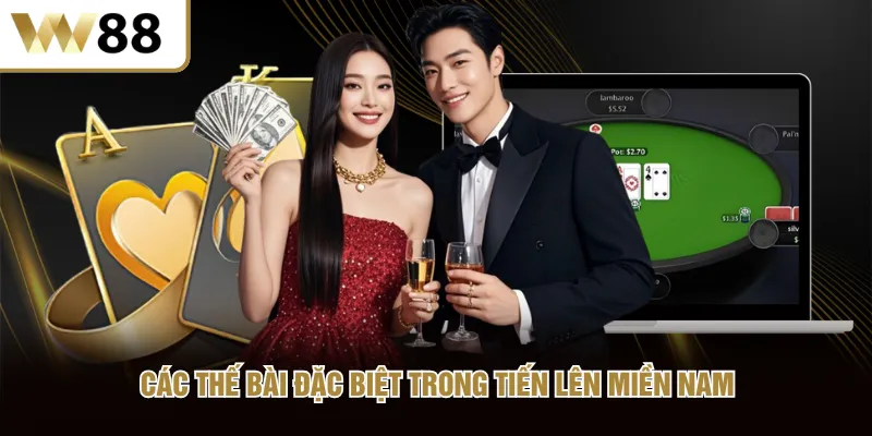 Các thế bài đặc biệt trong Tiến Lên Miền Nam