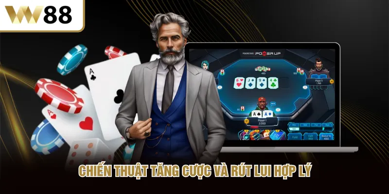 Chiến thuật tăng cược và rút lui hợp lý