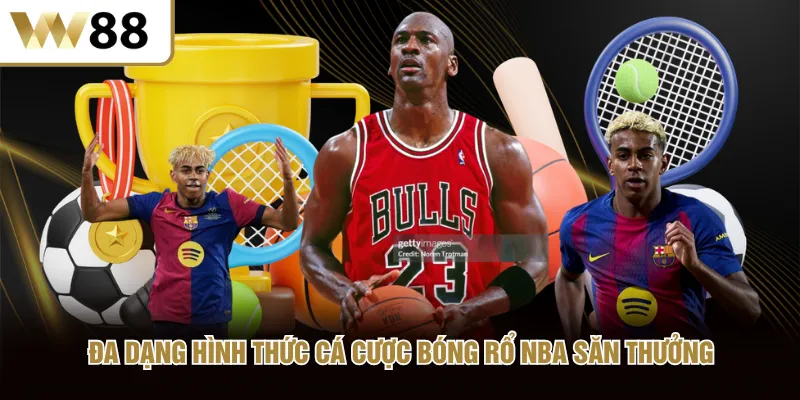 Đa dạng hình thức cá cược bóng rổ NBA săn thưởng