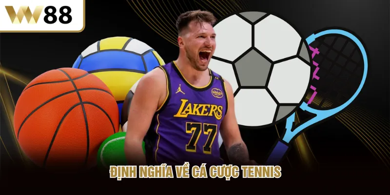 Định nghĩa về cá cược tennis