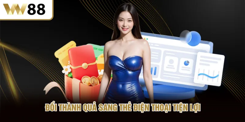 Đổi thành quả sang thẻ điện thoại tiện lợi