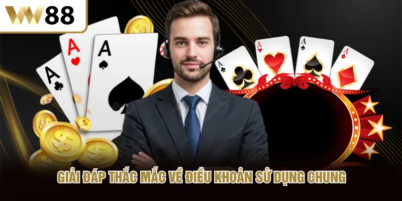 Giải đáp thắc mắc về điều khoản sử dụng chung