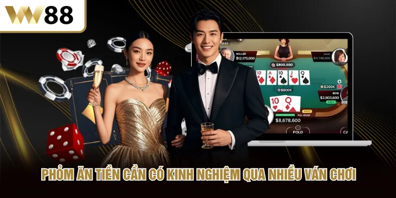 Phỏm Tá Lả cần có kinh nghiệm qua nhiều ván chơi