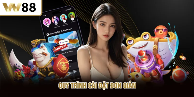 Quy trình cài đặt đơn giản