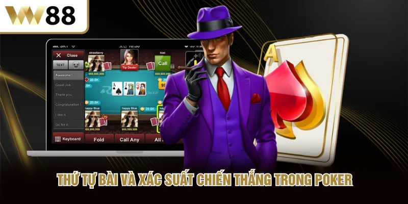 Thứ tự bài và xác suất chiến thắng trong Poker