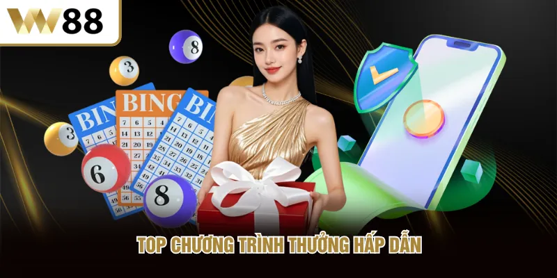 Top chương trình thưởng hấp dẫn