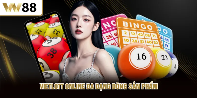 Vietlott Online đa dạng dòng sản phẩm
